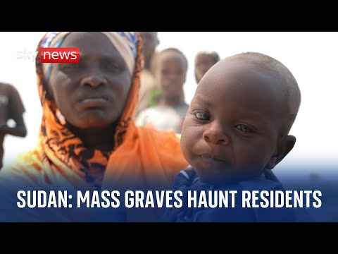Sudan: Mass graves in West Darfur haunt residents