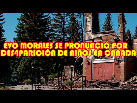 EVO MORALES SE PRONUNCIÓ SOBRE LA QU3MA DE LAS IGLESIA CATÓLICA EN CANADA...