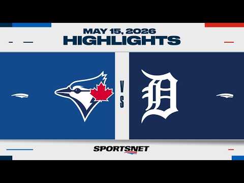 MLB Highlights | Blue Jays vs. Tigers - May 15, 2026
