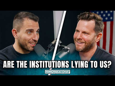 Are the Institutions Lying to Us? | Dave Rubin | Pomp Podcast #587