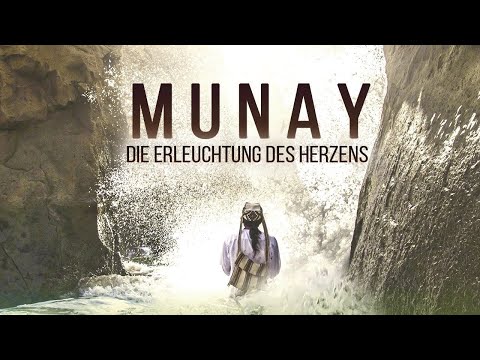 MUNAY – Die Erleuchtung des Herzens