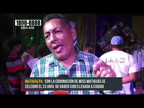 ¡Con alegría! Matiguás celebra 23 años de haber sido elevada a ciudad - Nicaragua