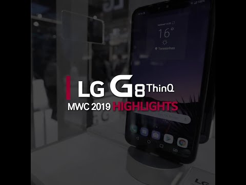 MWC 2019: LG G8 ThinQ Highlight Video