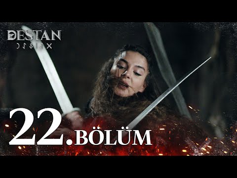 Destan 22. Bölüm @atv