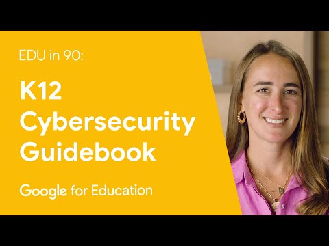 EDU in 90: K12 Cybersecurity Guidebook