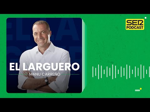 El Larguero | La resaca del empate del Real Madrid ante el Bayern de Múnich y la derrota de Alcaraz