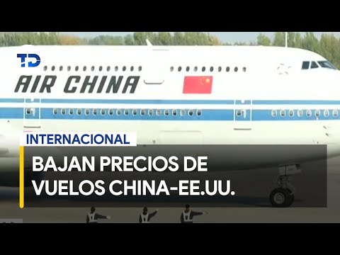 Disminuyen precios para vuelos entre China y Estados Unidos