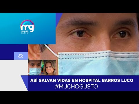 Doctor relata cómo salvan vidas en Hospital Barros Luco - Mucho Gusto 2020