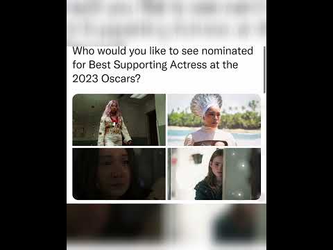 Who would you like to see nominated for Best Supporting Actress at the 2023 Oscars ?