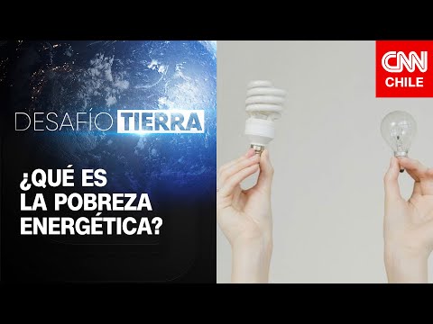 Desafío Tierra | Capítulo 72: ¿Qué es la pobreza energética y cómo afecta a Chile