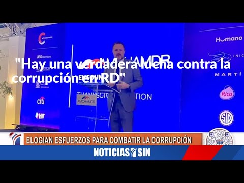 "Hay una verdadera lucha contra la corrupción en RD"