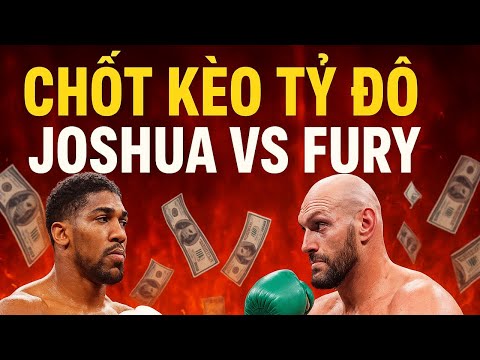 Xác nhận chốt kèo “tỷ đô” Joshua vs Fury – Trận so găng vĩ đại nhất nước Anh sắp diễn ra!