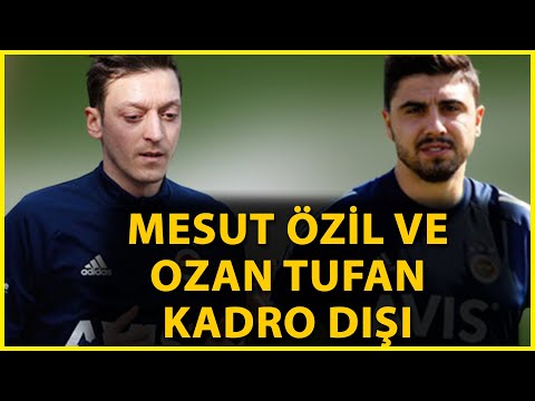 Fenerbahçe'de Mesut Özil ile Ozan Tufan Kadro Dışı Bırakıldı