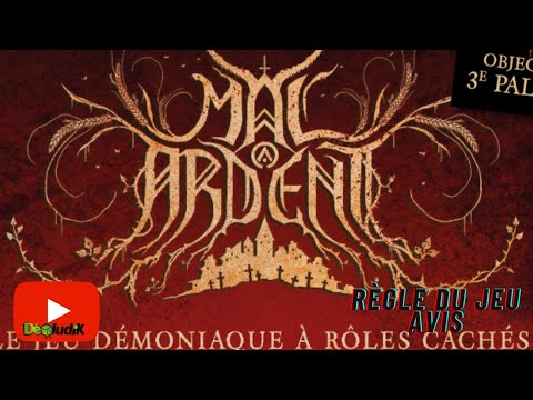 Mal Ardent - Règles du Jeu + Avis - Les Acteurs de l'Ombre Productions