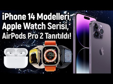 iPhone 14, 14 Plus, 14 Pro, 14 Pro Max ile yeni Apple Watch modelleri, AirPods Pro 2 tanıtıldı! iPhone 14, 14 Plus, 14 Pro, 14 Pro Max ile yeni Apple Watch modelleri, AirPods Pro 2 tanıtıldı!