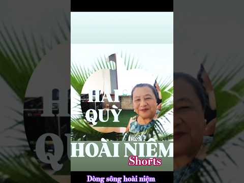 Dòng sông hoài niệm / Shorts Thơ Nghiêm Hải Quỳ @NhacsiTranThanhHien