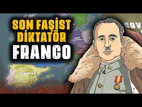 İSPANYA İÇ SAVAŞI - SON FAŞİST DİKTATÖR FRANCİSCO FRANCO