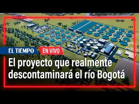 El proyecto que realmente descontaminará el río Bogotá