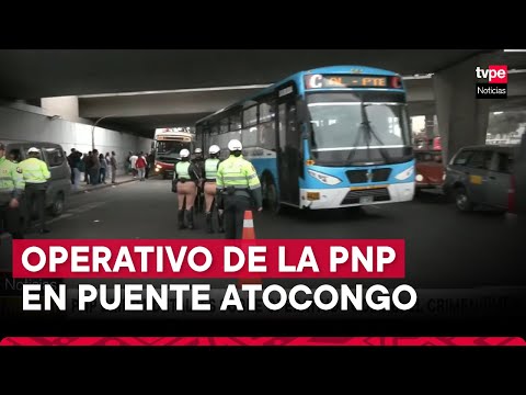 San Juan Miraflores: PNP realiza megaoperativo contra transporte informal en puente Atocongo