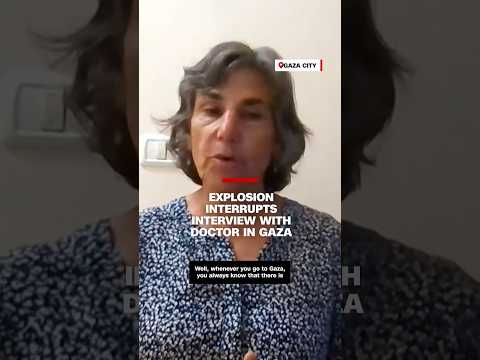 Explosion interrupts interview with doctor in Gaza