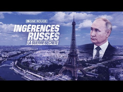 Ingérences russes, la guerre secrète