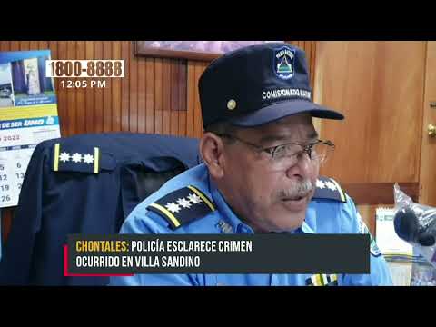 Policía esclarece muerte homicida en Villa Sandino, Chontales - Nicaragua