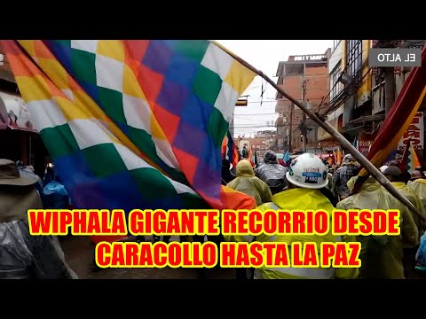 WIPHALA GIGANTE MARCHA DESDE CARACOLLO HASTA LA PAZ COMO SIMBOLO DE R3SISTENCIA Y LIB3RACIÓN..