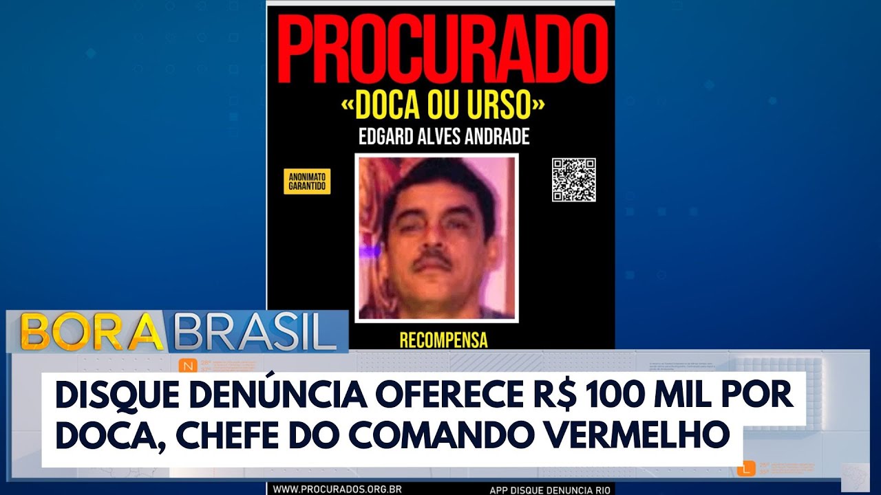Disque Denúncia oferece R$ 100 mil por Doca chefe do Comando Vermelho
