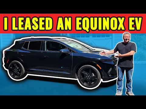 I Leased A Chevrolet Equinox EV. Here Are My Initial Impressions