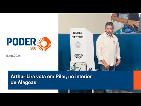 Arthur Lira vota em Pilar, no interior de Alagoas