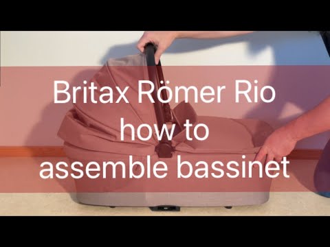 Britax Rio Bassinet: Assembly Demo
