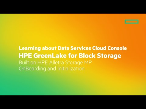 HPE GreenLake for Block Storage built on HPE Alletra MP: DSCC onboarding and initialization