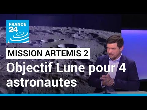 Mission Artémis 2 : objectif Lune pour une nouvelle génération d'astronautes • FRANCE 24