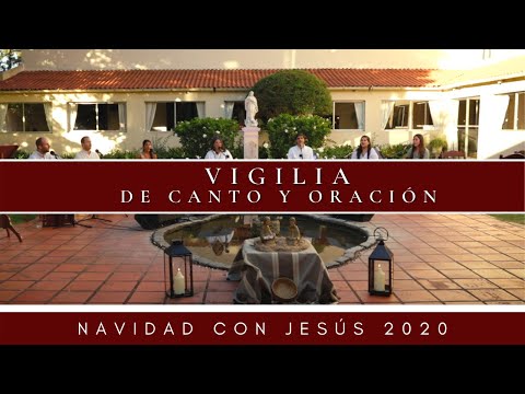 Vigilia de canto y oración | Navidad con Jesús 2020