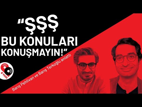 “Şşş, bu konuları konuşmayın!” / Barış Pehlivan ve Barış Terkoğlu'nun birlikte ilk yayınları!