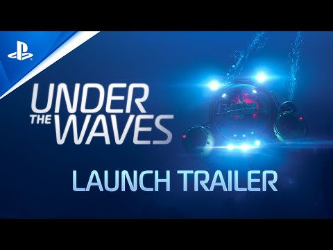 Under the Waves - Launch Trailer | PS5 & PS4 Games