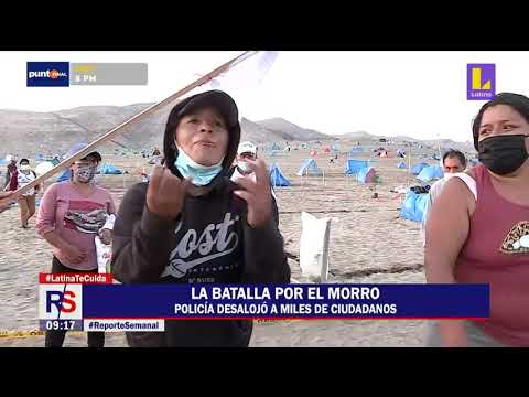 ? Reporte Semanal | Policía Nacional desalojó a miles de familias del Morro Solar