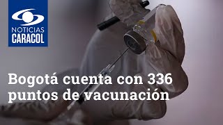 Bogotá cuenta con 336 puntos de vacunación contra el COVID-19, según Claudia López