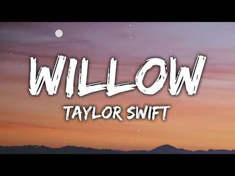 Taylor Swift - Willow (Lyrics)
