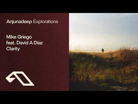 Mike Griego & David A Diaz - Clarity