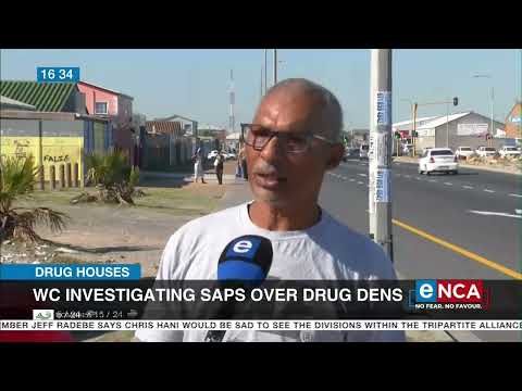 WCape Police Ombudsman investigating SAPS over drug dens