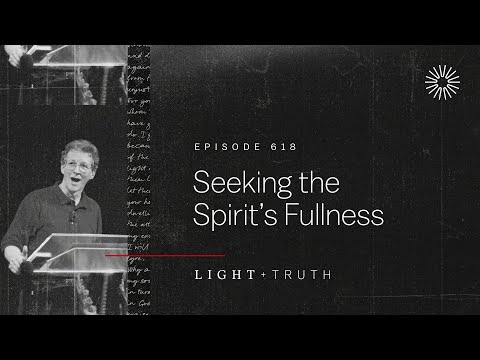 Seeking the Spirit’s Fullness