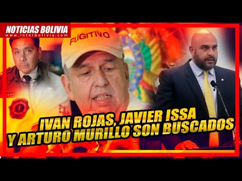 ? El ex director de la FELCC, Coronel, Iván Rojas, y el ex viceministro Javier Issa son buscados ?