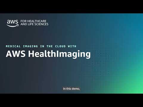 Demo: Medical Imaging in the cloud with AWS HealthImaging | Amazon Web Services