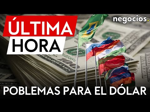 ÚLTIMA HORA | BRICS: Las reservas en dólares caen por debajo del 60% por primera vez desde 1995