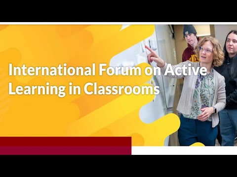 Join us for the 2024 International Forum on Active Learning Classrooms