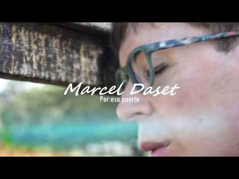 Marcel Daset | Estreno video clip Por esa puerta | Dom. 5 abr. 22 hs