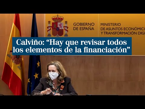Calviño defiende revisar todo el sistema de financiación autonómica sin tocar País Vasco y Navarra