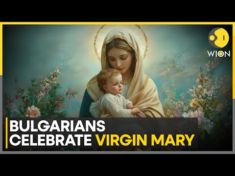 Bulgarians celebrate virgin Mary | Latest English News | World News | WION