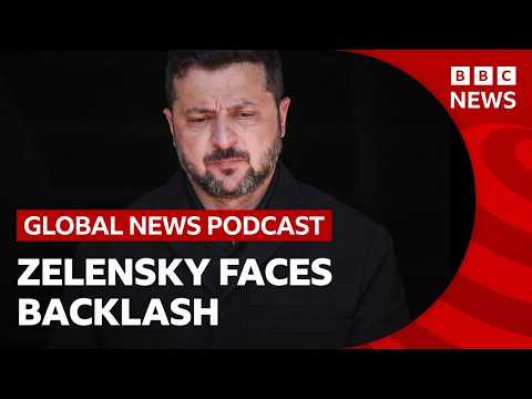 Why Zelensky faces protests in Ukraine | Global News Podcast